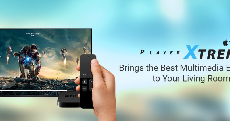 PlayerXtreme Apple TV app is a powerful streaming multimedia center for your living room!